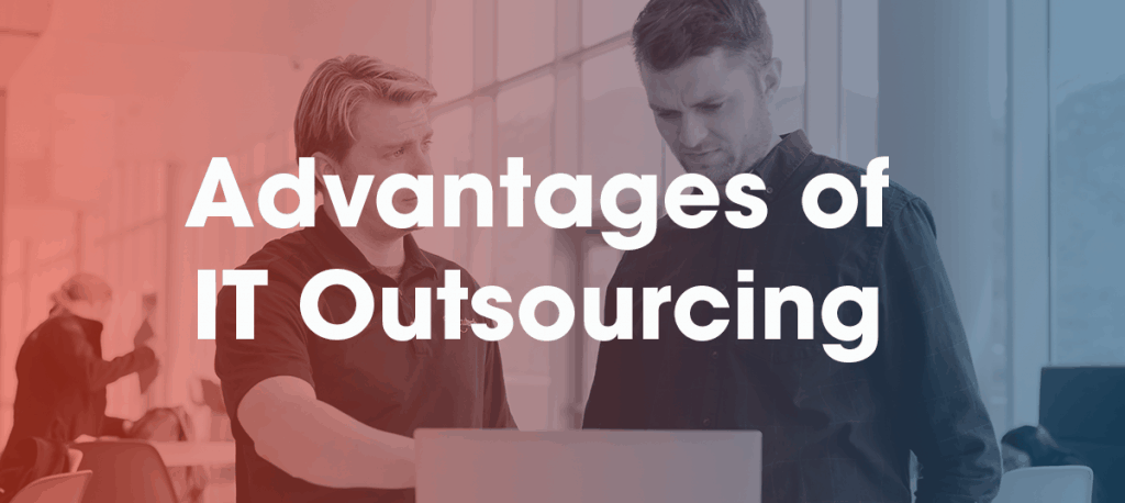 Advantages and Disadvantages of IT Outsourcing; Advantages and disadvantages of outsourced IT; Pros and Cons of IT Outsourcing; Pros and Cons of outsourced IT